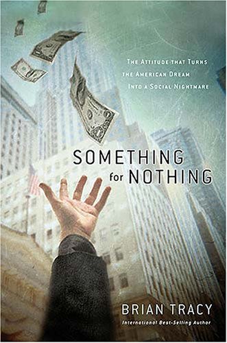 Something for Nothing by Brian Tracy